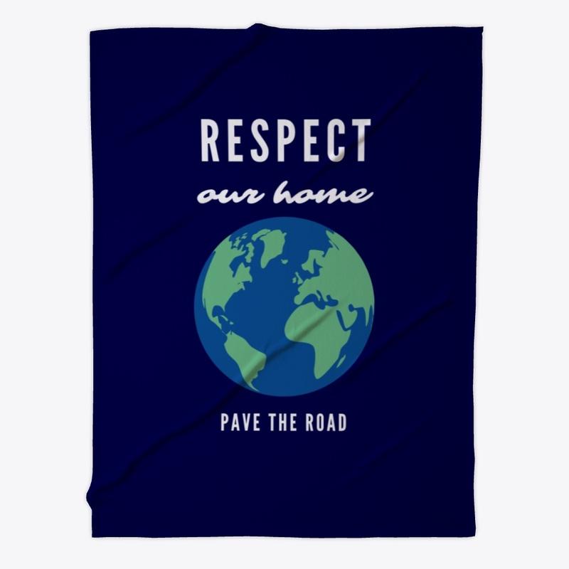 Respect Our Home